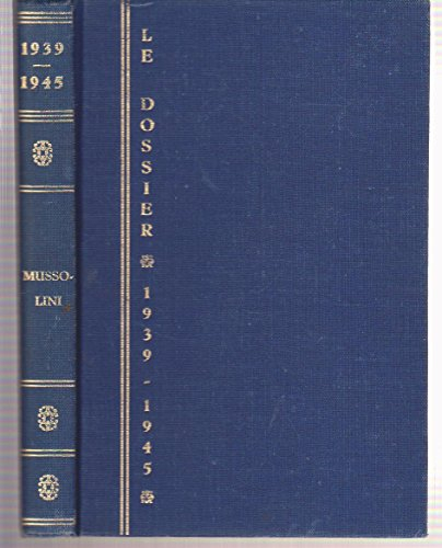 mussolini - dossier 1939- 1945