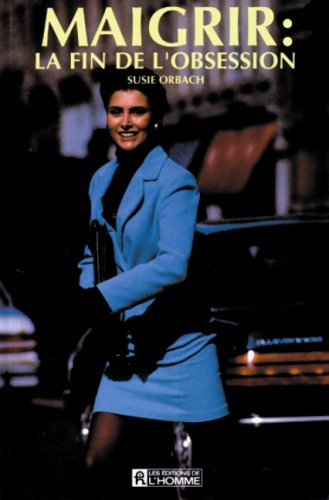 Maigrir : fin de l'obsession