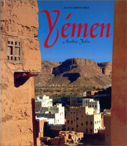 Yémen : Arabia felix