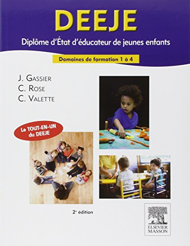 DEEJE, diplôme d'Etat d'éducateur de jeunes enfants : domaines de formation 1 à 4
