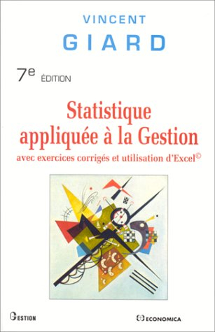 Statistique appliquée à la gestion : avec exercices corrigés et utilisation d'Excel