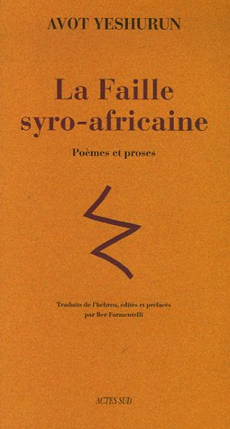 La faille syro-africaine : poèmes et proses