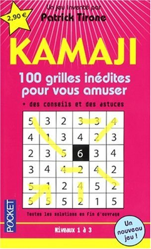 Kamaji : 100 grilles inédites pour vous amuser + des conseils et des astuces : niveaux 1 à 3