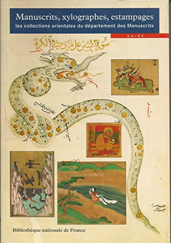 Manuscrits, xylographes, estampages : les collections orientales du département des manuscrits