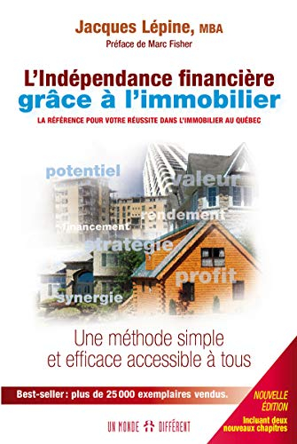 L'indépendance financière grâce à l'immobilier : référence pour votre réussite dans l'immobilier au 