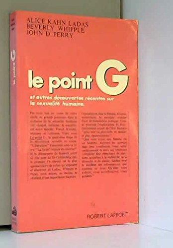 Le Point G. : et autres découvertes récentes sur la sexualité humaine