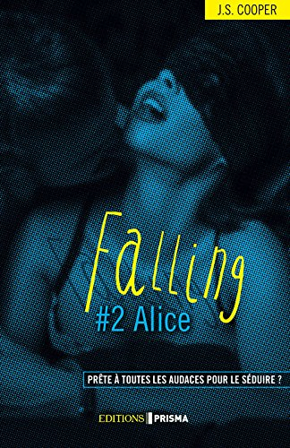 Falling. Vol. 2. Alice