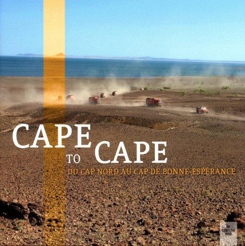 Cape to Cape : du cap Nord au cap de Bonne-Espérance