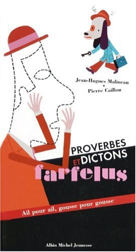 Proverbes et dictons farfelus : ail pour ail, gousse pour gousse