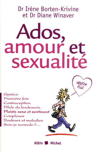 Ados, amour et sexualité : version fille