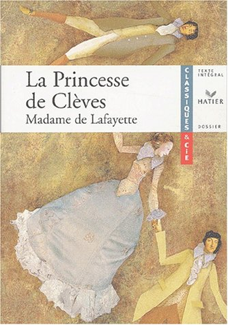 La princesse de Clèves (1678) - Marie-Madeleine Pioche de La Vergne La Fayette