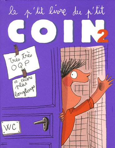 Le p'tit livre du p'tit coin. Vol. 2
