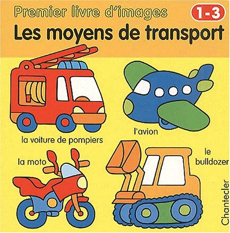 Premier livre d'images : les moyens de transport