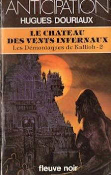 Les Démoniaques de Kallioh. Vol. 2. Le Château des vents infernaux