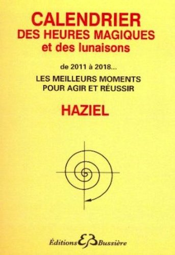 Calendrier des heures magiques et des lunaisons, de 2011 à 2018 : les meilleurs moments pour agir
