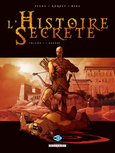 L'histoire secrète. Vol. 1. Genèse