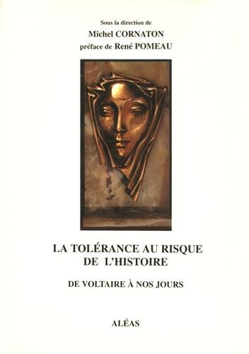 La tolérance au risque de l'histoire : de Voltaire à nos jours