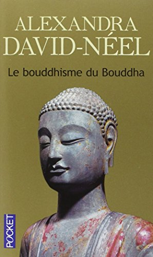 Le Bouddhisme du Bouddha : ses doctrines, ses méthodes et ses développements mahayanistes et tantriq