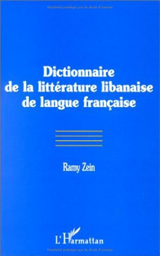 Dictionnaire de la littérature libanaise de langue française