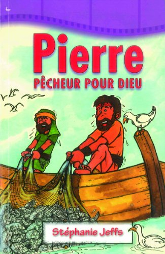 Pierre, pêcheur pour Dieu