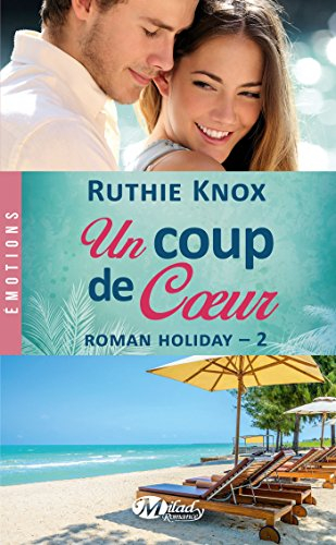 Roman holiday. Vol. 2. Un coup de coeur