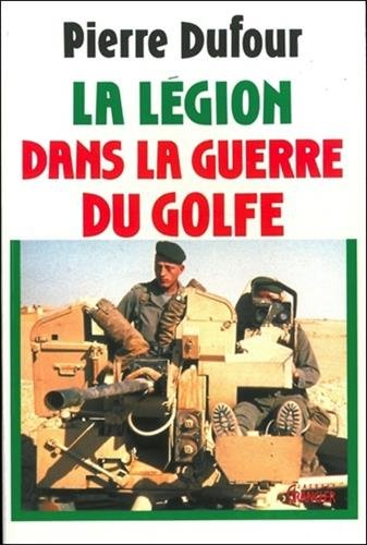 La Légion dans la guerre du Golfe