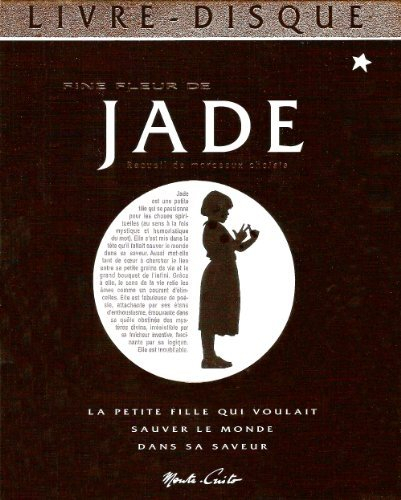 Jade et les sacrés mystères de la vie : recueil de morceaux choisis