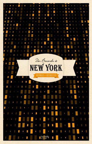 Un brunch à New York : des villes et des recettes
