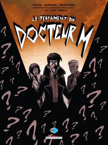 Le testament du docteur M. Vol. 2. Les trois lumières