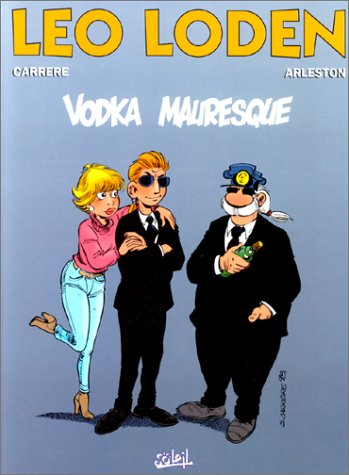 Léo Loden. Vol. 8. Vodka mauresque