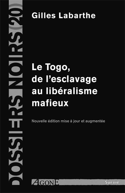 Le Togo, de l'esclavage au libéralisme mafieux