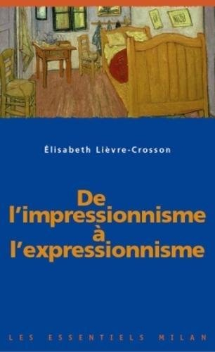De l'impressionnisme à l'expressionnisme