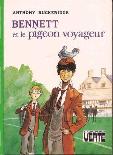 bennett et le pigeon voyageur (bibliothèque verte)
