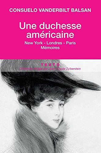 une duchesse américaine : new york-londres-paris mémoires