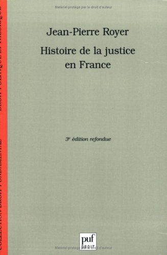 Histoire de la justice en France : de la monarchie absolue à la République