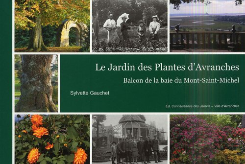 Le Jardin des plantes d'Avranches : balcon de la baie du Mont-Saint-Michel
