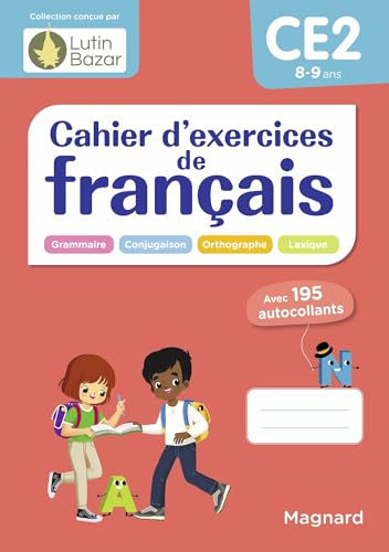 Cahier d'exercices de français CE2, 8-9 ans : grammaire, conjugaison, orthographe, lexique