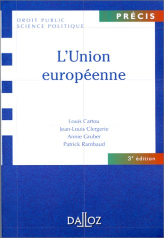 l'union européenne : traités de paris, rome et maastricht, 3e édition