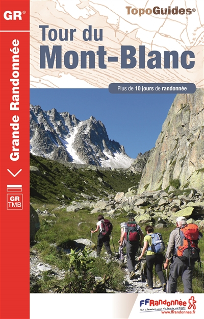 Tour du Mont Blanc: Plus de 10 jours de randonnée