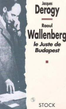 raoul wallenberg, le juste de budapest