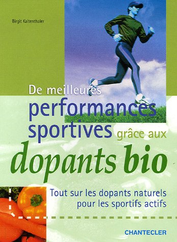 De meilleures performances sportives grâce aux dopants bio : tout sur les dopants naturels pour les 