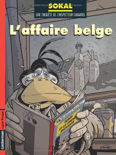 Une enquête de l'inspecteur Canardo. Vol. 15. L'affaire belge