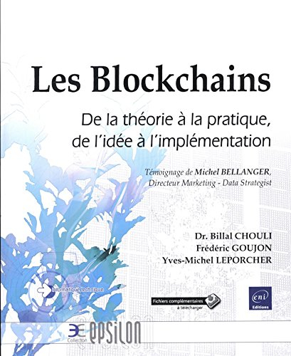 Les blockchains : de la théorie à la pratique, de l'idée à l'implémentation