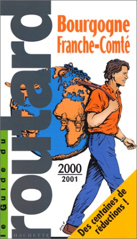 bourgogne et franche-comté. edition 2000-2001