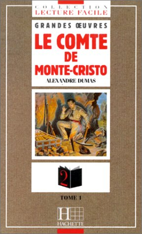 Le comte de Monte-Cristo. Vol. 1. Le prisonnier du château d'If - Alexandre Dumas