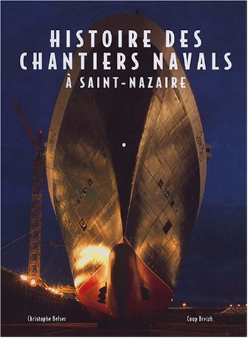 Histoire des chantiers navals à Saint-Nazaire