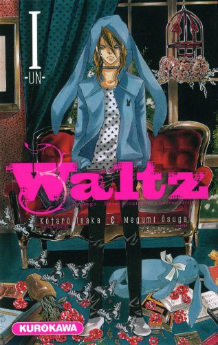 Waltz : courage, détermination, confrontation. Vol. 1