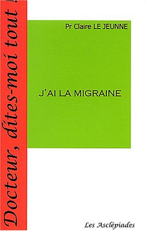 J'ai la migraine