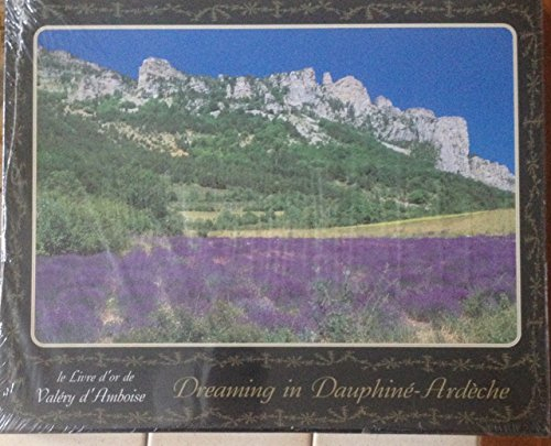 Dreaming in Dauphiné-Ardèche