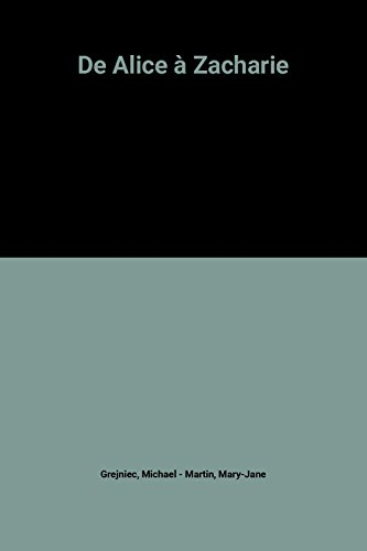 De Alice à Zacharie